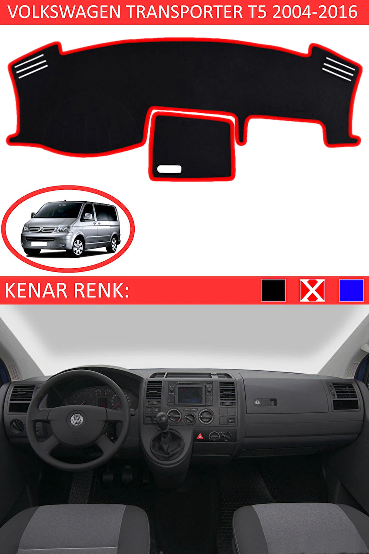 Volkswagen Transporter T5 2004-2016 İçin Uygun Torpido Koruma Halısı Siyah Kenar Renk Kırmızı