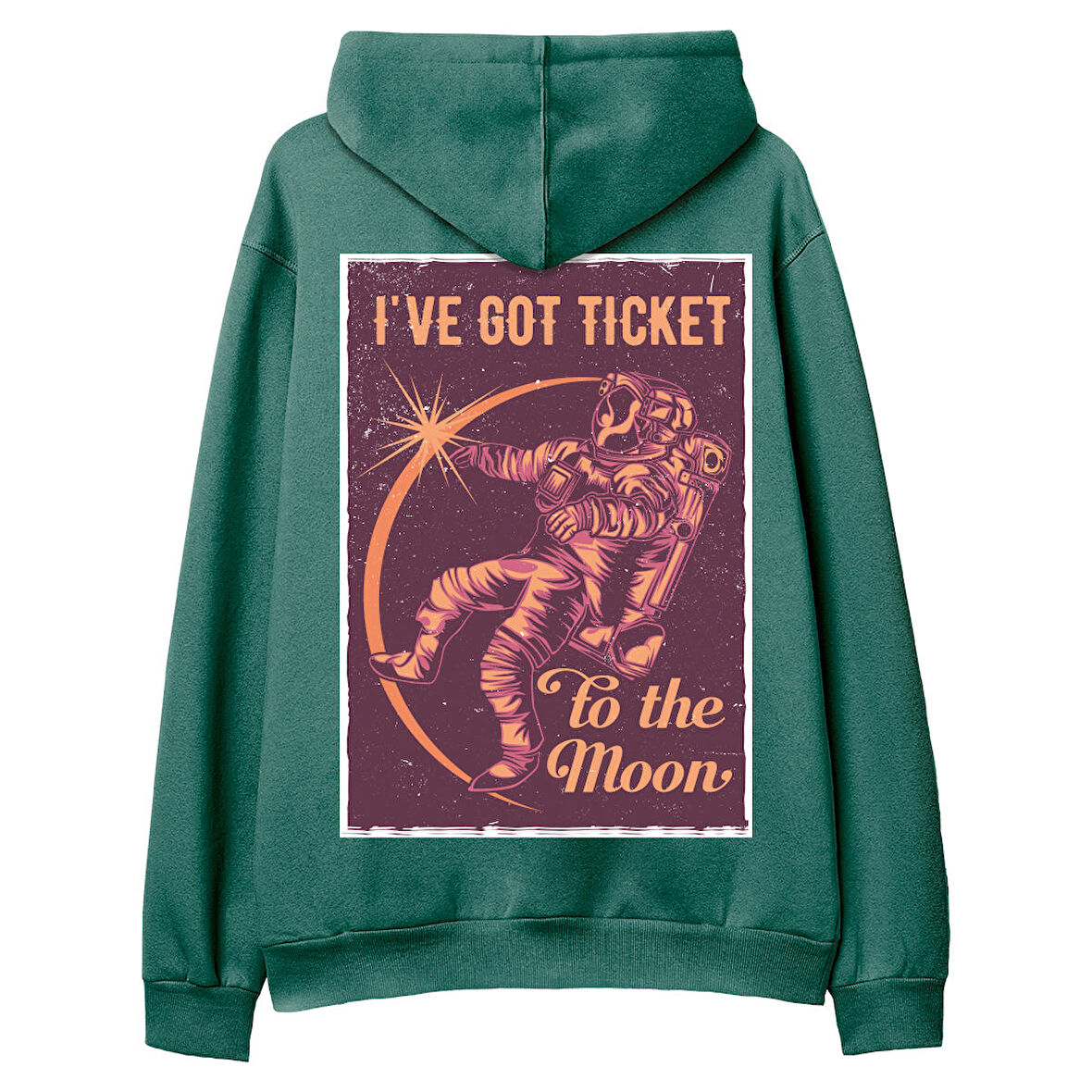 I’Ve got Tıcket Sırt Baskılı Hoodie-Yeşil
