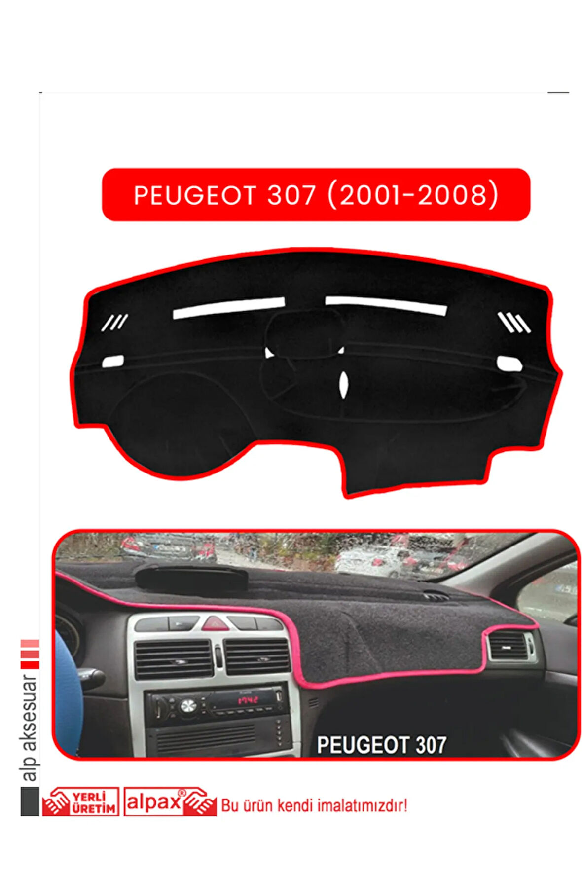 Peugeot 307 (2001-2008) Torpido Koruma  Halısı -  Kırmızı Kenar