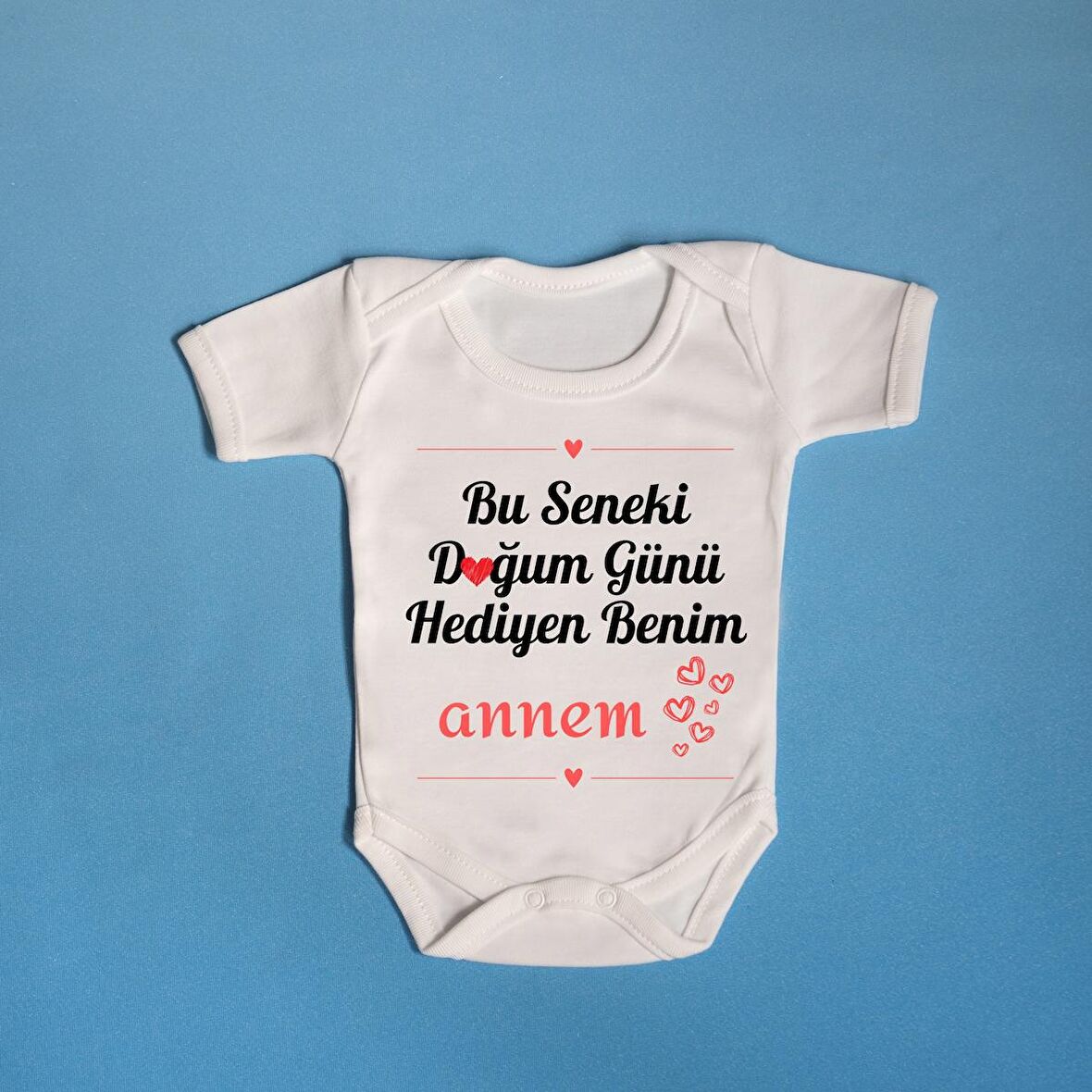 Doğum Günü Hediyen Benim Annem Yazılı Pamuklu Bebek Zıbını