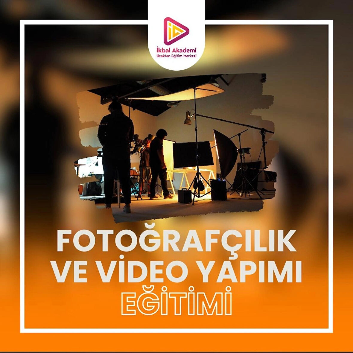 FOTOĞRAFÇILIK VE VİDEO YAPIMI EĞİTİMİ