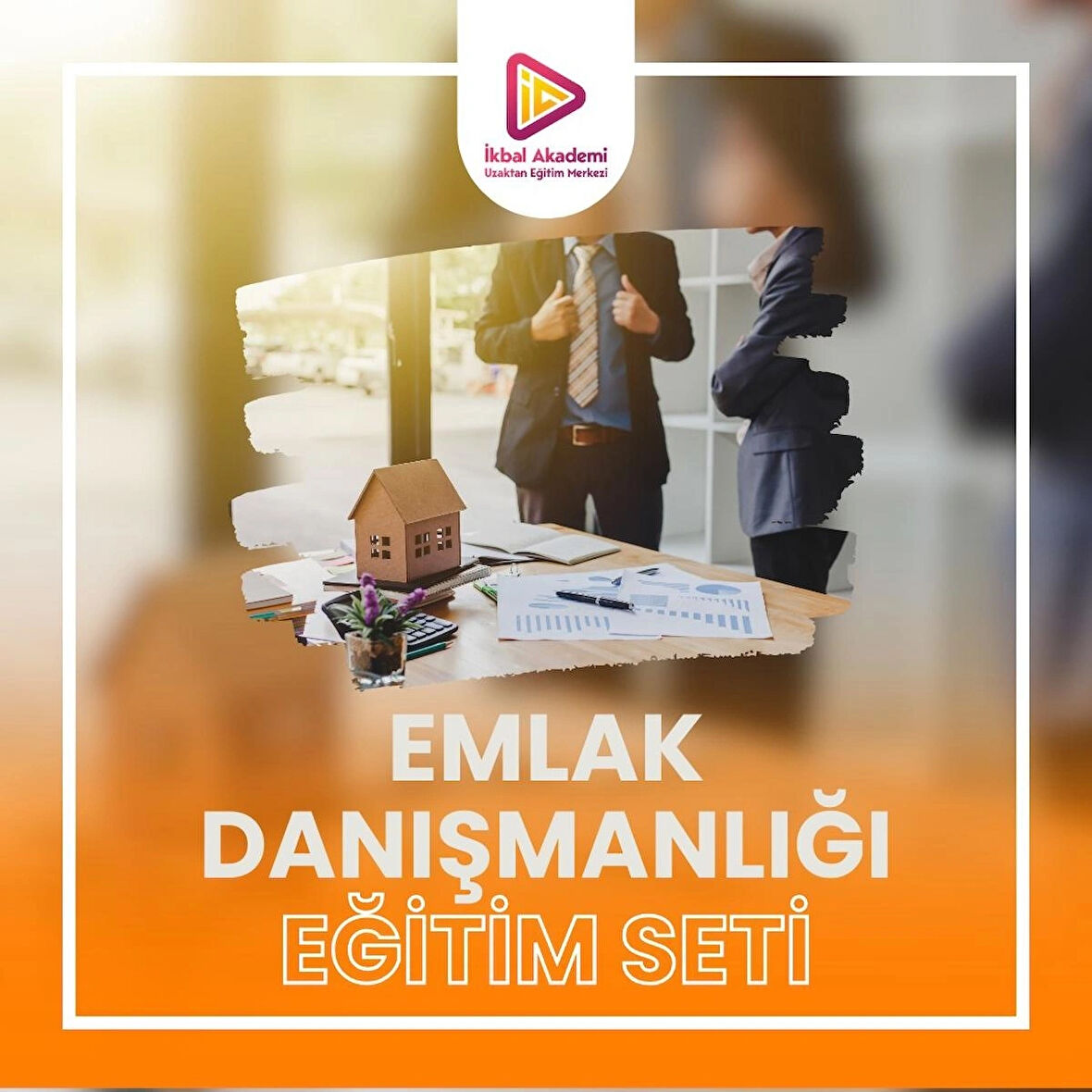 EMLAK DANIŞMANLIĞI EĞİTİMİ