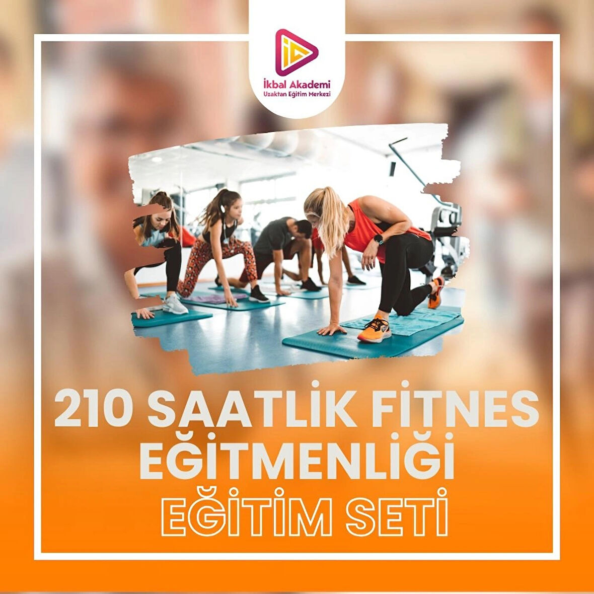 210 SAATLİK FİTNES EĞPİTİMENLİĞİ EĞİTİMİ