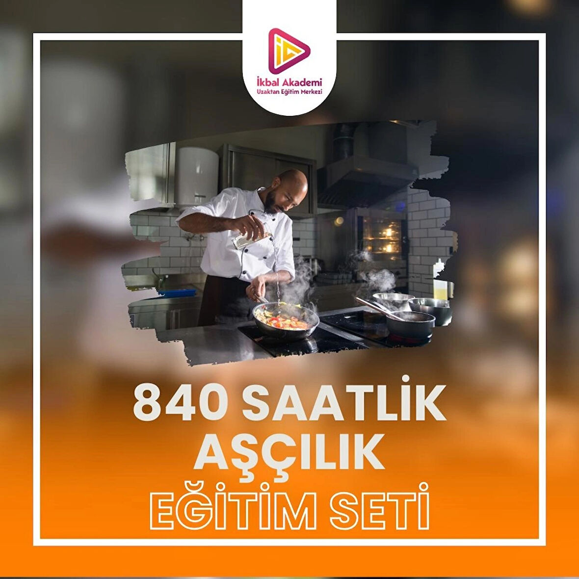 840 SAATLİK AŞÇILIK EĞİTİMİ