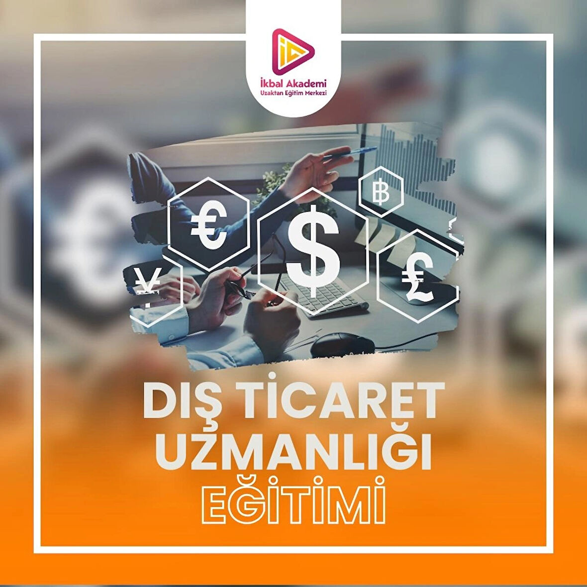 DIŞ TİCARET UZMANLIĞI EĞİTİMİ