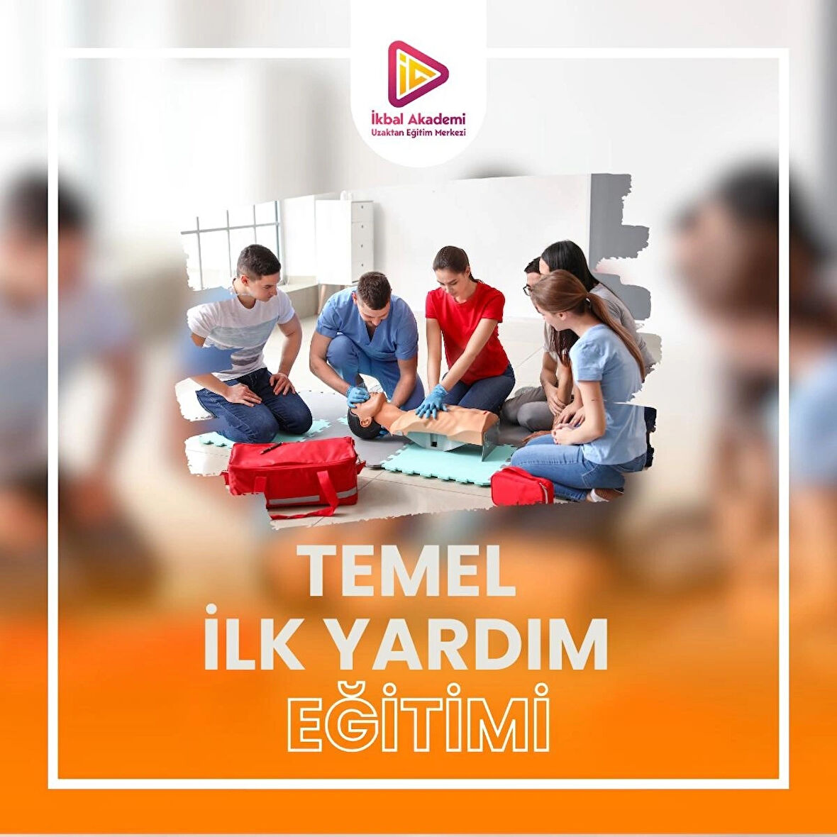 TEMEL İLK YARDIM EĞİTİMİ