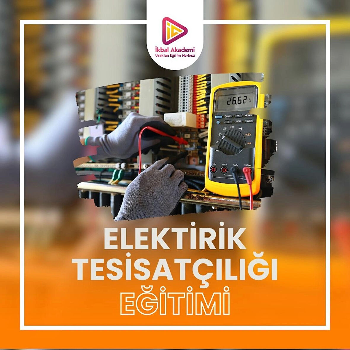 ELEKTRİK TESİSATÇILIĞI EĞTİMİ