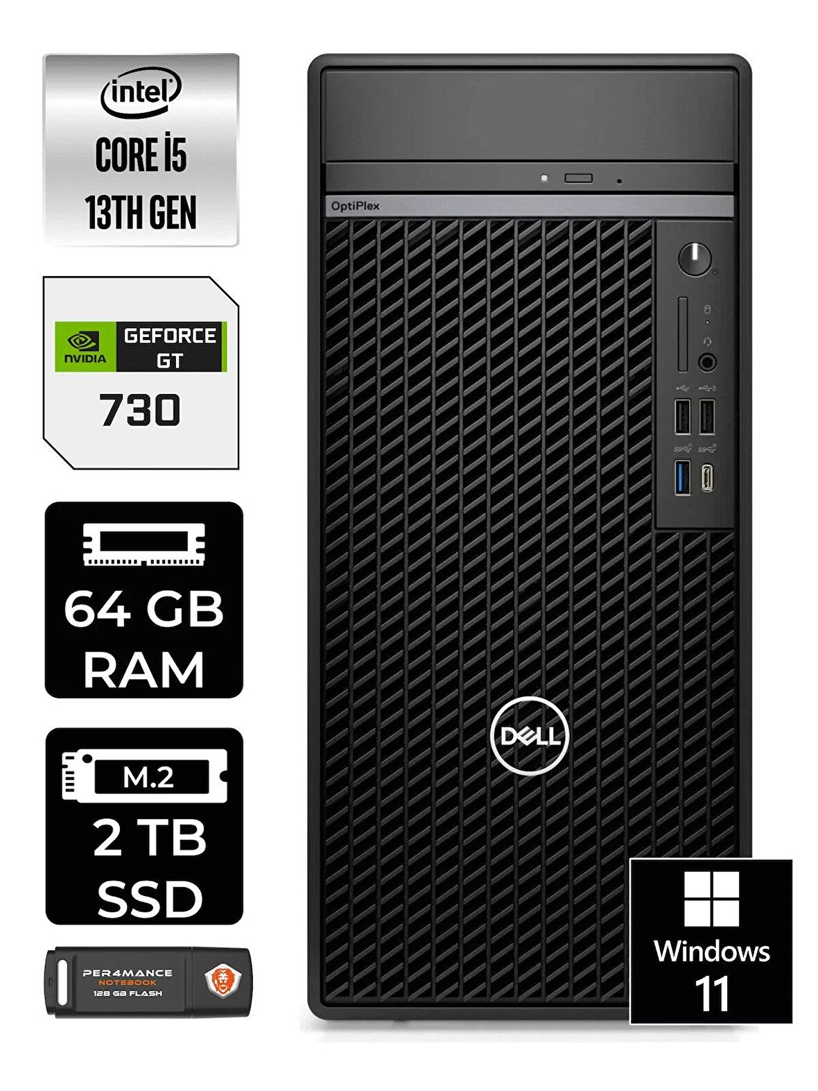 DELL OPTIPLEX i5 13500 64GB RAM 2TB SSD GT730/4GB W11HOME N010O7010MTU MASAÜSTÜ PC & PER4BELLEK