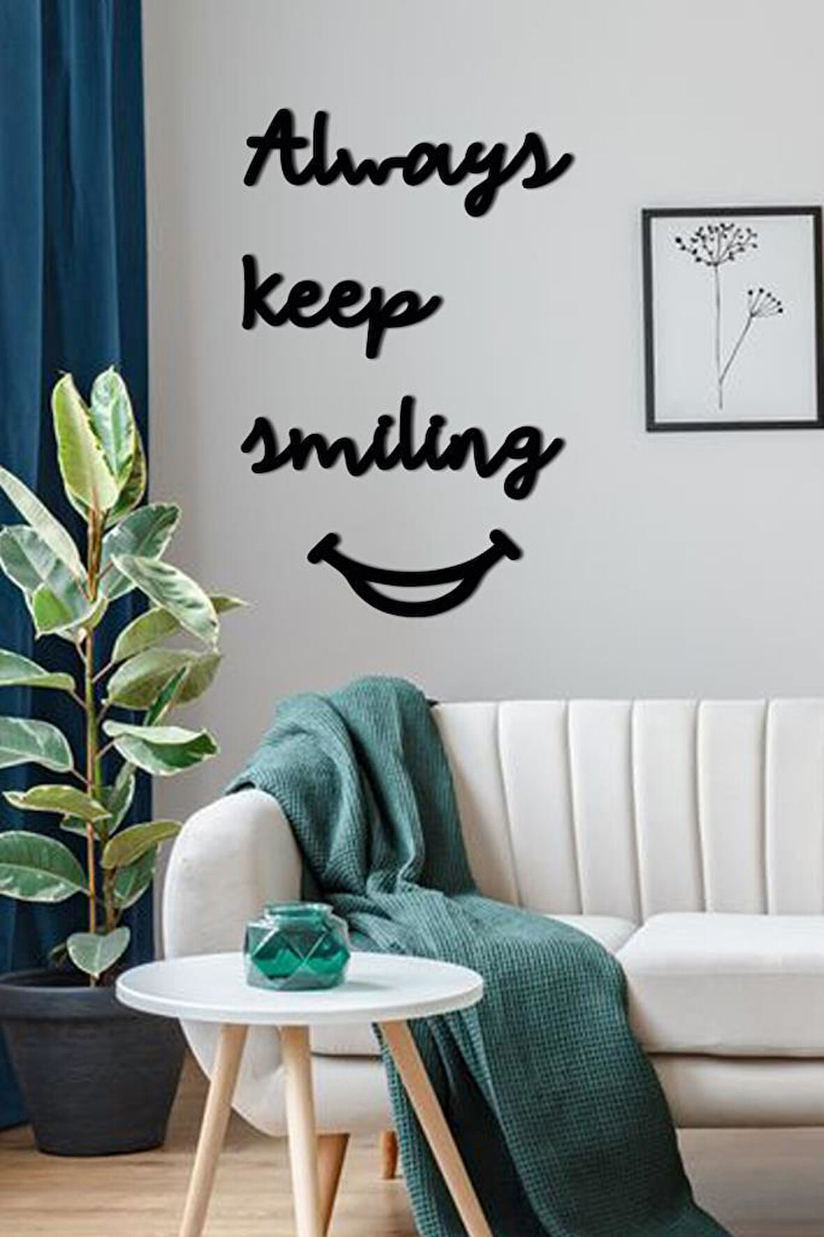 Always Keep Smiling Duvar Yazısı  Dekoratif Obje