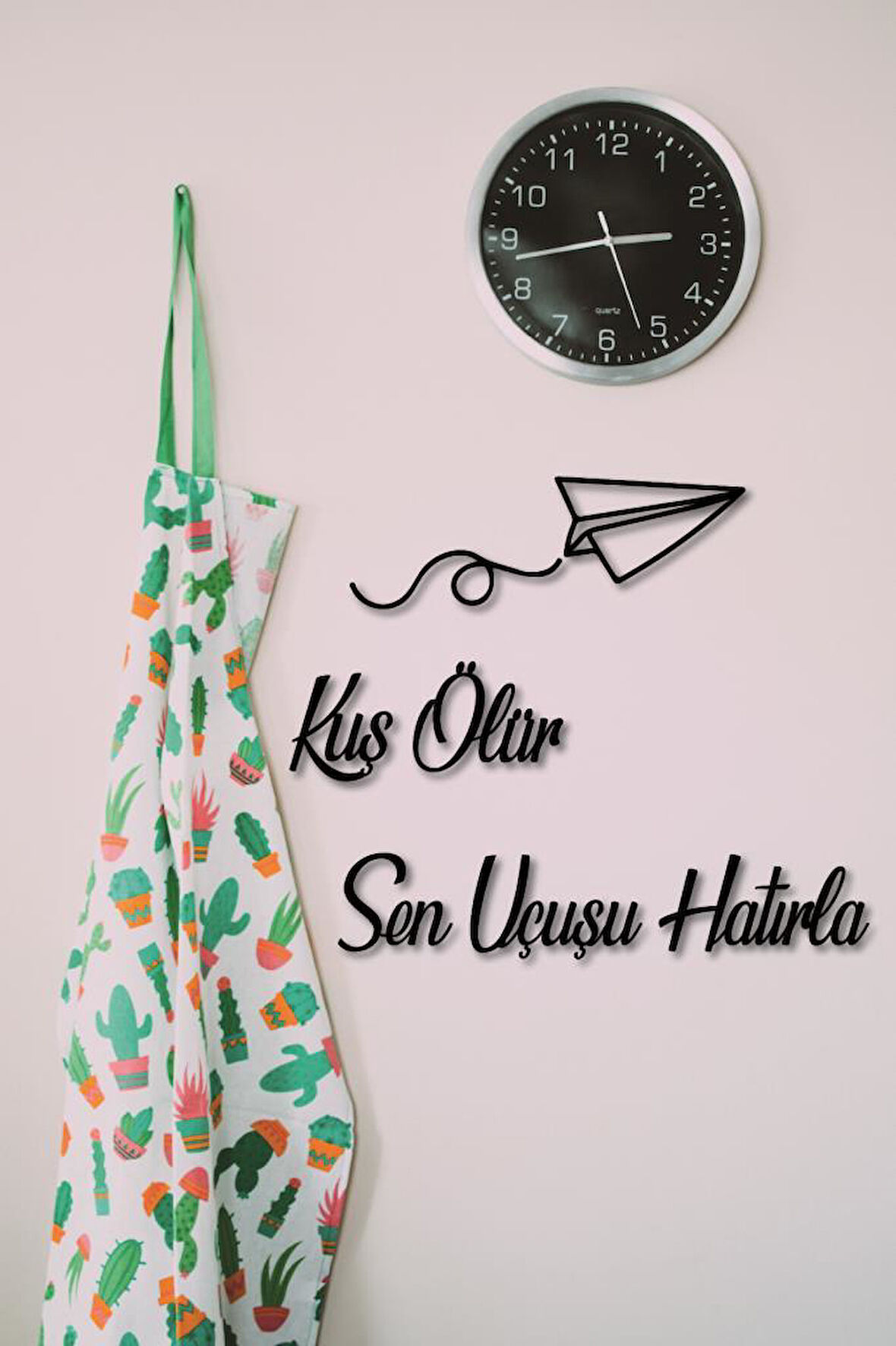 Kuş Ölür Sen Uçuşu Hatırla Dekoratif Tablo Duvar Yazısı Dekoratif Obje
