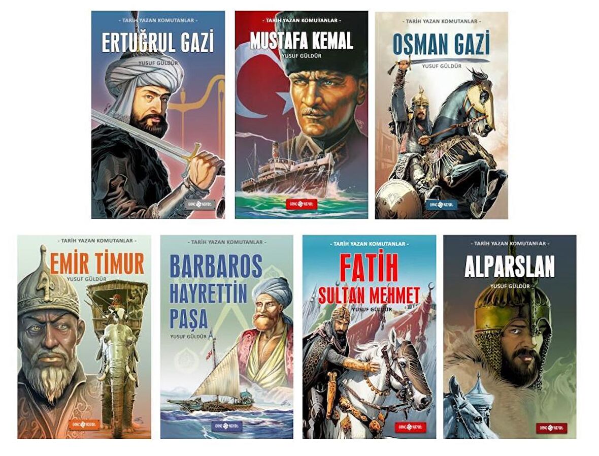 Yusuf Güldür Tarih Yazan Komutanlar Seti 7 Kitap (Mustafa Kemal + Fatih Sultan Mehmet + Emir Timur + Osman Gazi + Alparslan + Barbaros Hayrettin Paşa + Ertuğrul Gazi)