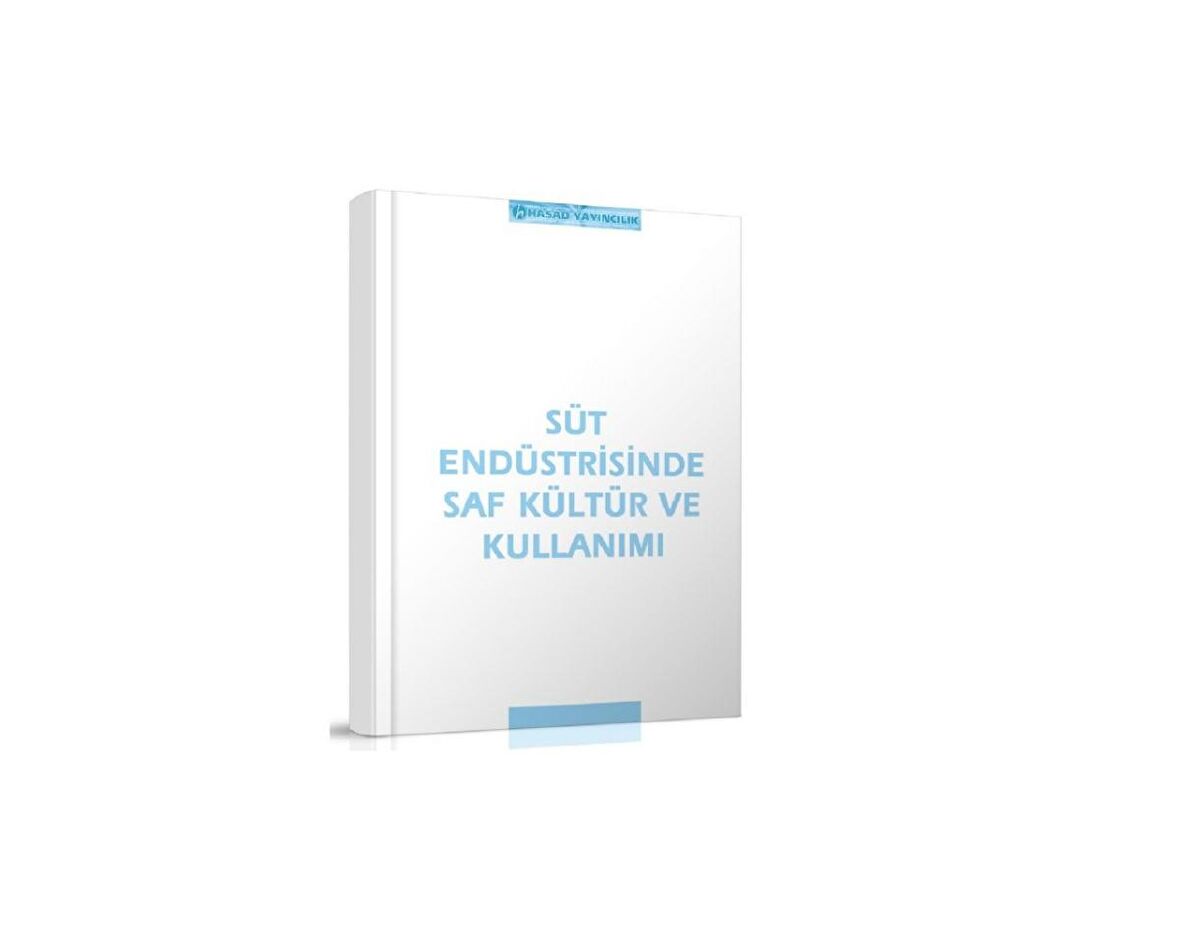 Süt Endüstrisinde Saf Kültür ve Kullanımı Kitabı