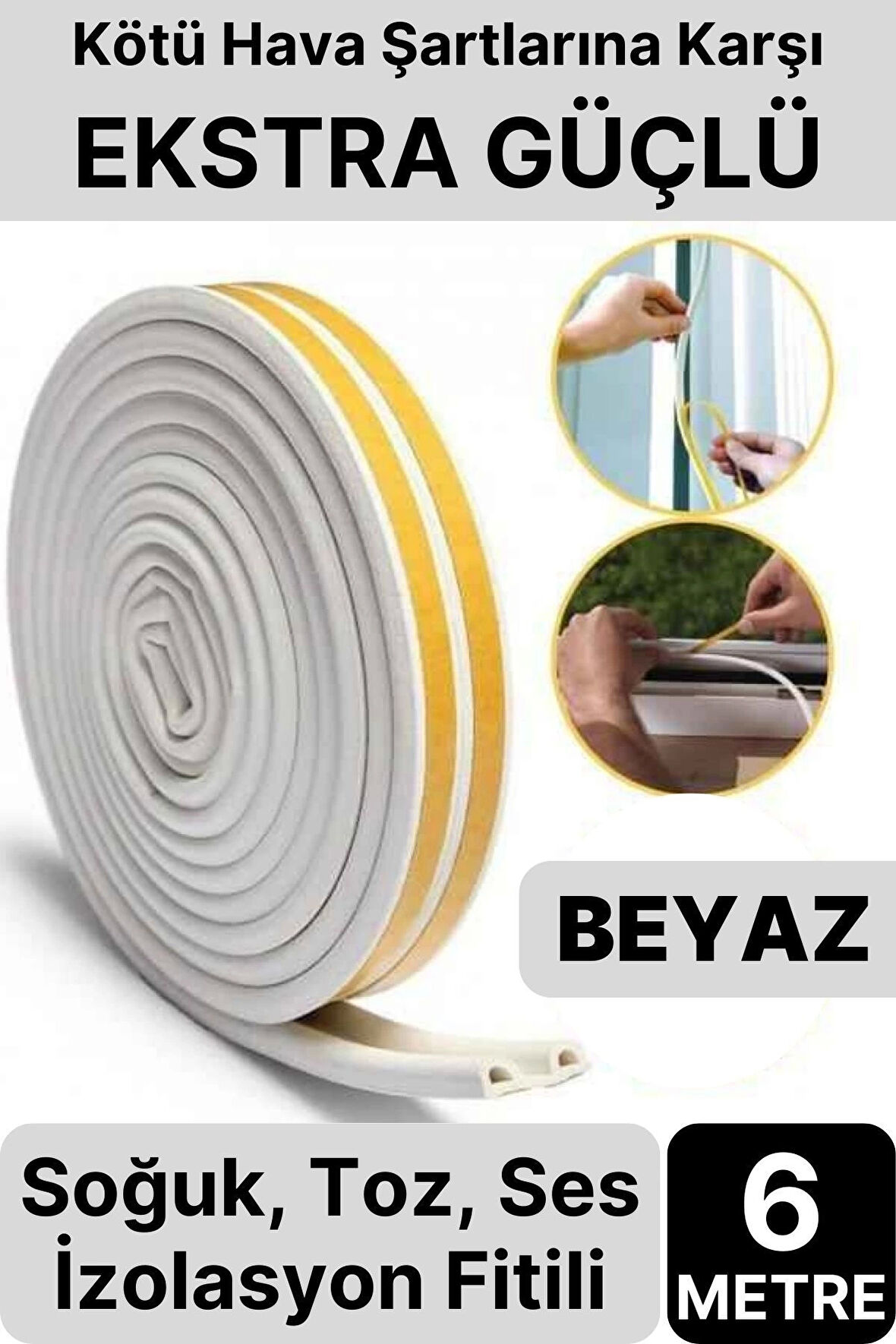 6 Metre Beyaz Pvc Doğrama Kapı Pencere Soğuk Geçirmez Sızdırmaz İzolasyon Fitil Yapışkanlı 3x2=6 mt