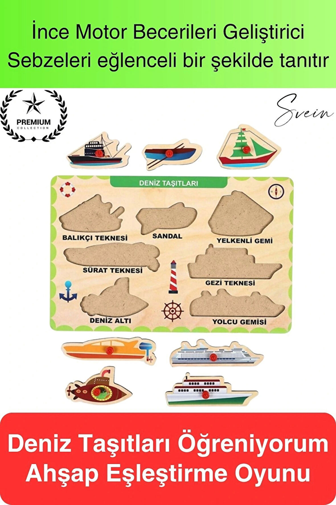 Premium Deniz Taşıtları Ahşap Bul Tak Puzzle Eğitici Oyuncak Tutmalı Motor Becerisi Gelişim