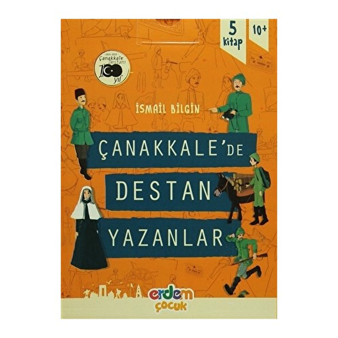 Çanakkale'de Destan Yazanlar (5 Kitap Kutulu Set)