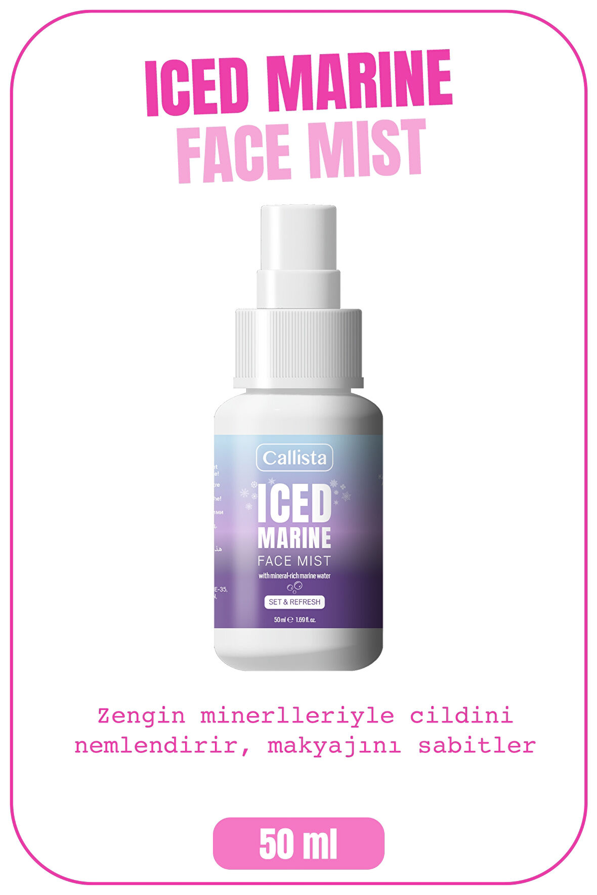 Callista Iced Marine Face Mist Makyaj Sabitleyici
