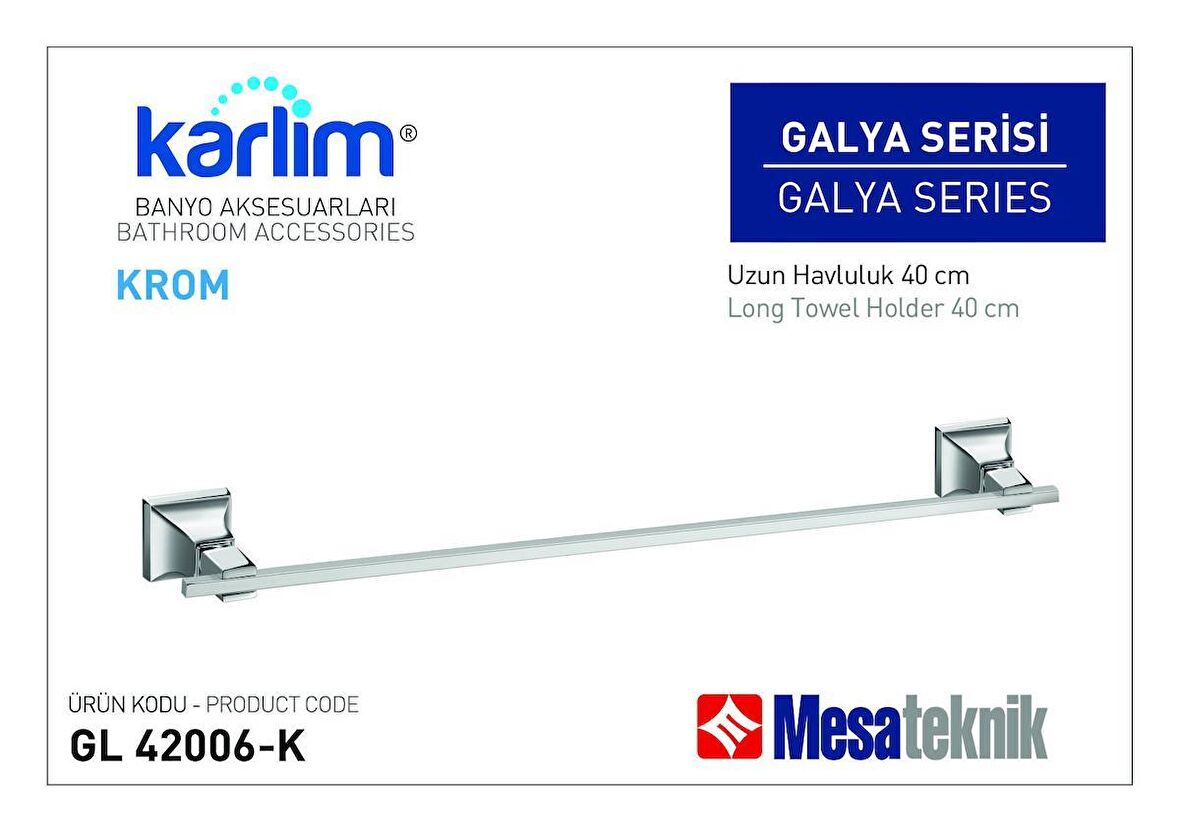 Karlim® Galya Serisi Uzun Havluluk 45 cm - 8 * 8 Full Lama - Krom Kaplama