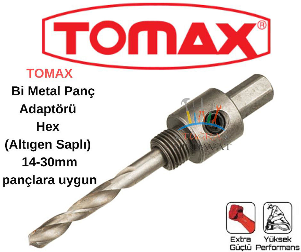 Tomax Hss Bi Metal Panç Adaptörü Hex (Altıgen Saplı) 14-30 mm