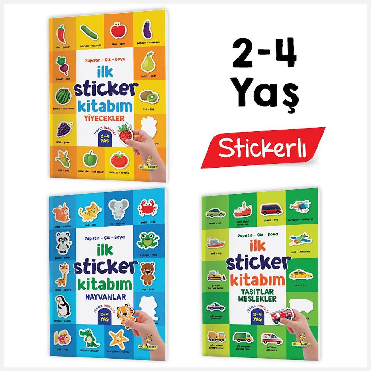 İlk Sticker Kitabım 2-4 Yaş  Yapıştır-Çiz-Boya (Taşıtlar-Hayvanlar-Yiyecekler)