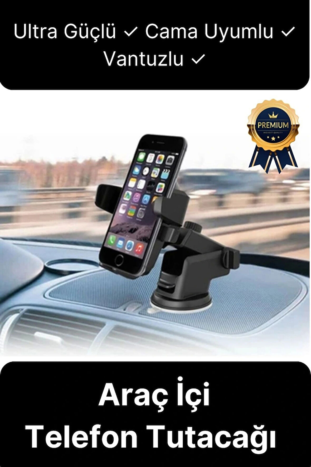 Dayanıklı Ayarlanabilen Vantuzlu Ultra Güçlü Cama Uyumlu Araç Torpido Araba İçi Telefon Tutacağı