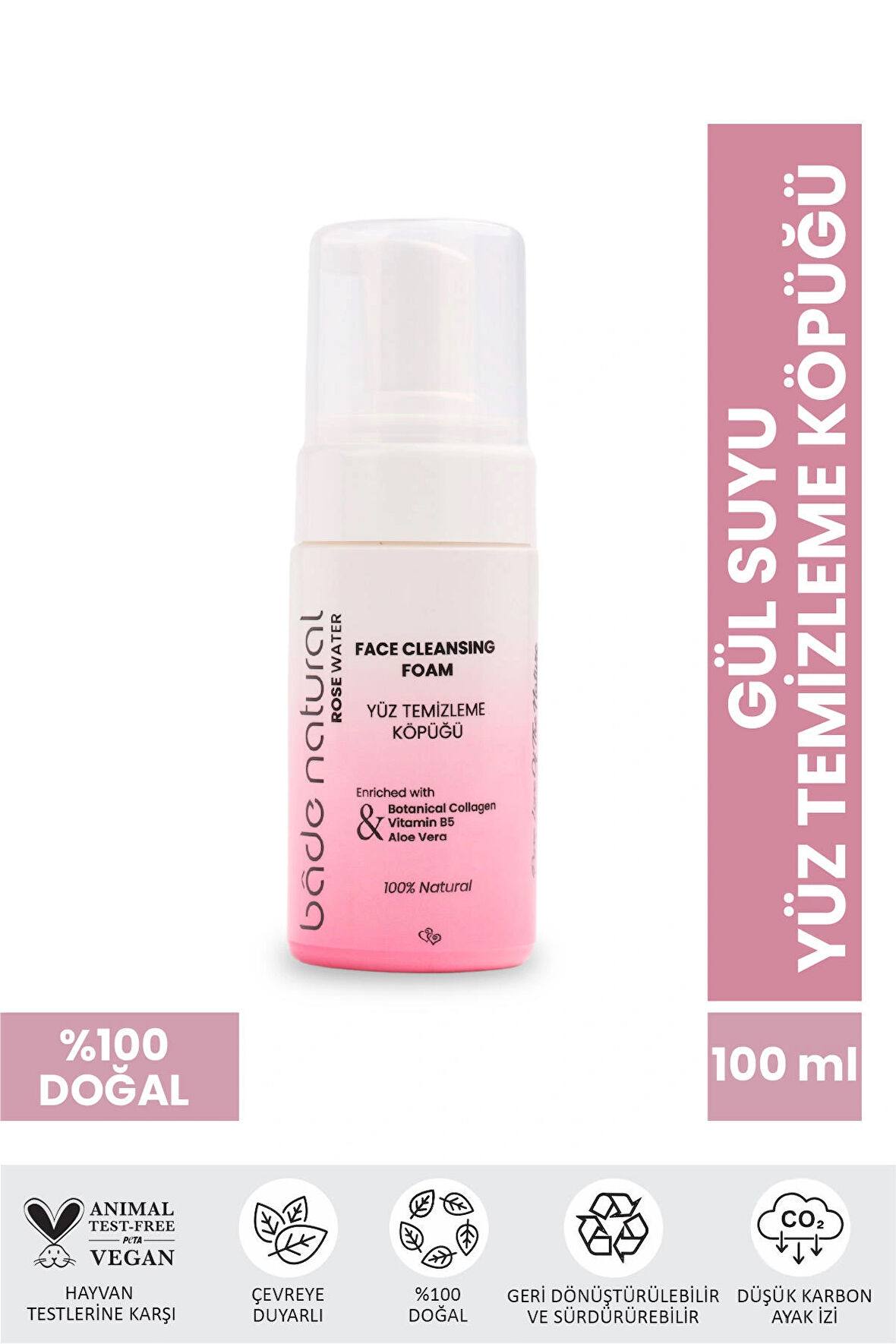 Bade Natural Gül Suyu Yüz Temizleme Köpüğü %100 Doğal ve Vegan 100 ml