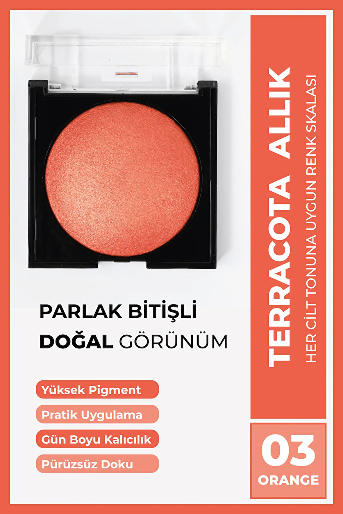 Terracota Allık 10 Gr 03 Orange, Kolay Dağılım, Topaklanmaz, Ince-pürüzsüz Doku, Canlı Görünüm