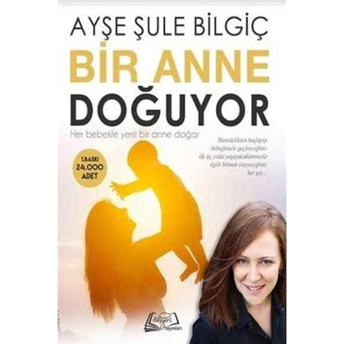 Bir Anne Doğuyor