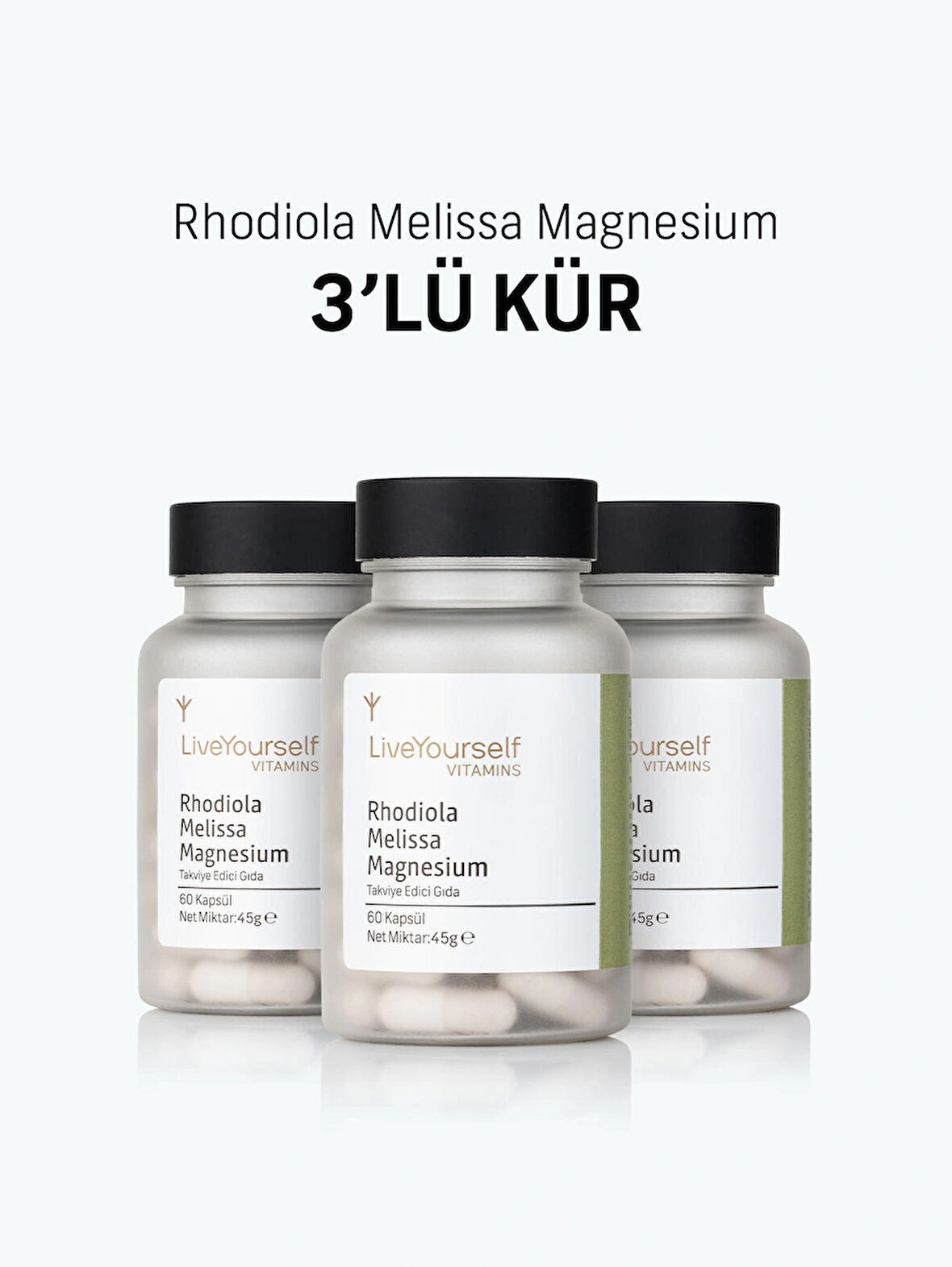 Live Yourself Rodiola & Melissa Içeren Bitkisel Takviye | 60 Kapsül X 3 Adet