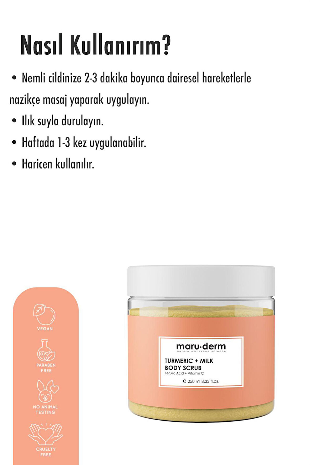 Maruderm Zerdeçal Süt C Vitamini Ferulik Asit 250 ml Vücut Peelingi 