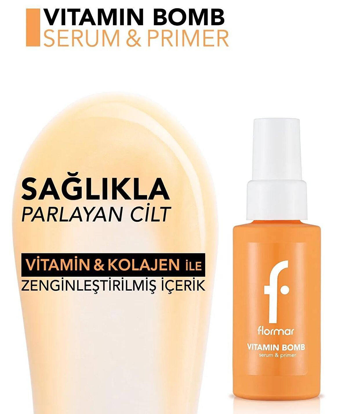 Flormar Vıtamın Bomb Serum Prımer Serum Makyaj Bazı 30 Ml