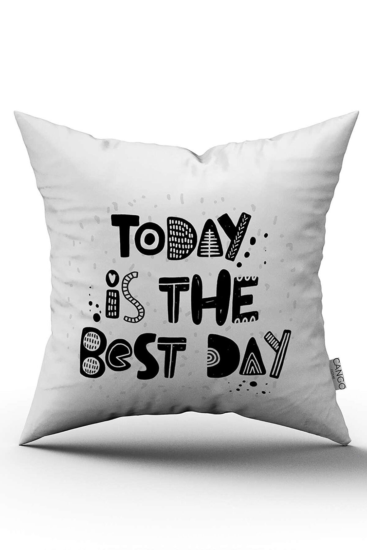 Çift Taraflı Beyaz Siyah Today İs The Best Day Yazılı Dijital Baskı Kırlent Yastık Kılıfı - CGH412-CT