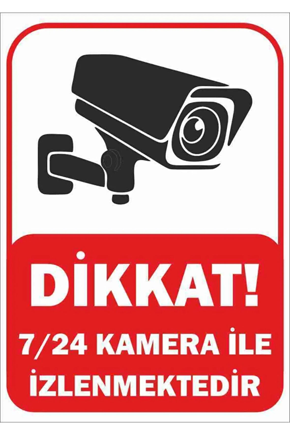 Trafik Ve Uyarı Levhası (7/24 KAMERA ILE IZLENMEKTEDİR) A4 (21 CM X 29.7 CM) Pvc