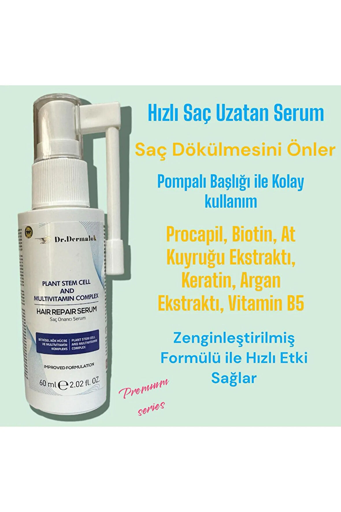 Hızlı Saç Uzatan Serum Dökülme Karşıtı Zenginleştirilmiş Formülü ile Premıum Series Unisex 60 ml