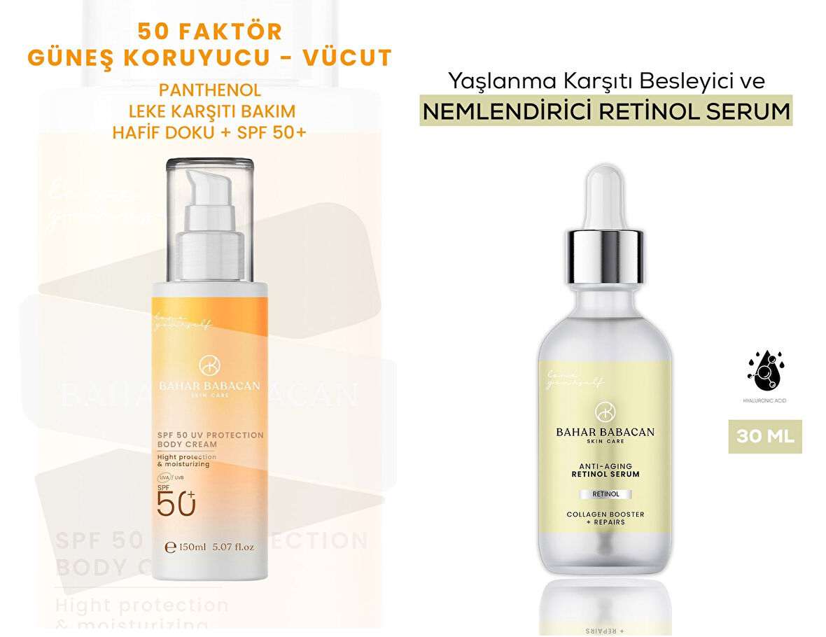 Bahar Babacan Leke Karşıtı 50SPF+ Vücut Güneş Kremi 150Ml+ Anti-Aging Retinol Serum 30Ml HEDİYE