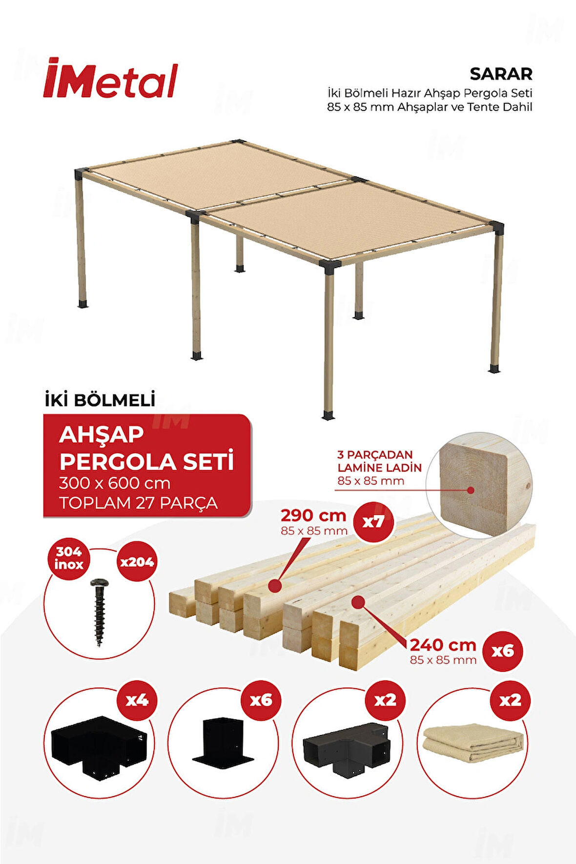 İmetal Sarar İki Bölümlü Hazır Ahşap Pergola Seti 85 x 85 mm Ahşaplar ve Tente Dahil