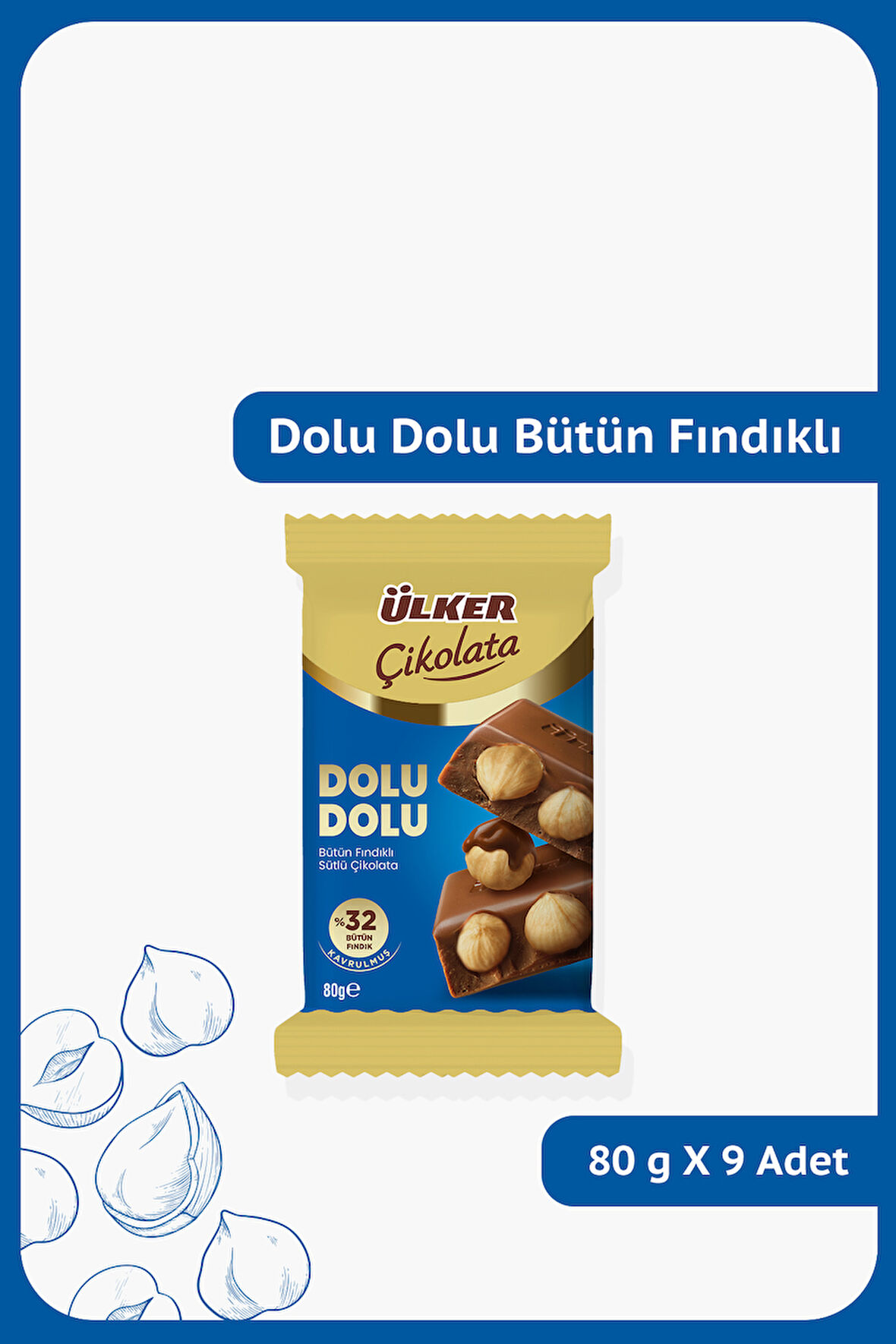 DOLU DOLU %32 Bütün Fındıklı Sütlü Çikolata - 80 gram - 9 Adet