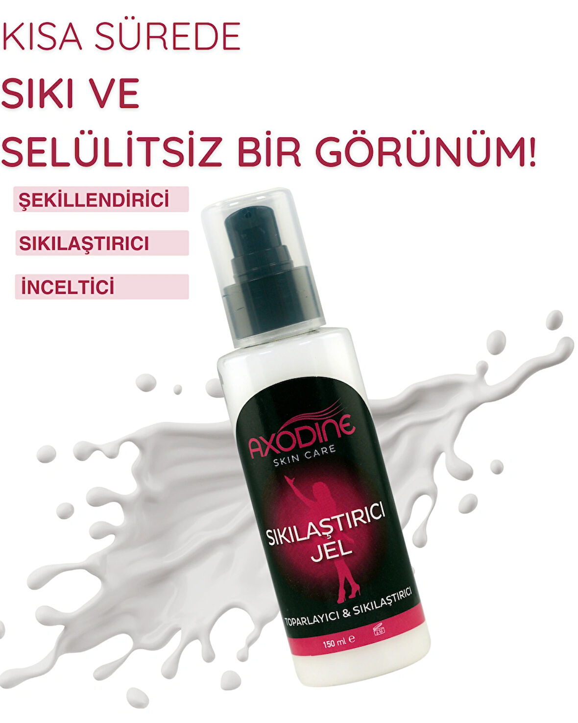 Axodine Sıkılaştırıcı, Selülit Ve Çatlak Giderici Vücut Şekillendirici Jel Krem 150 ml