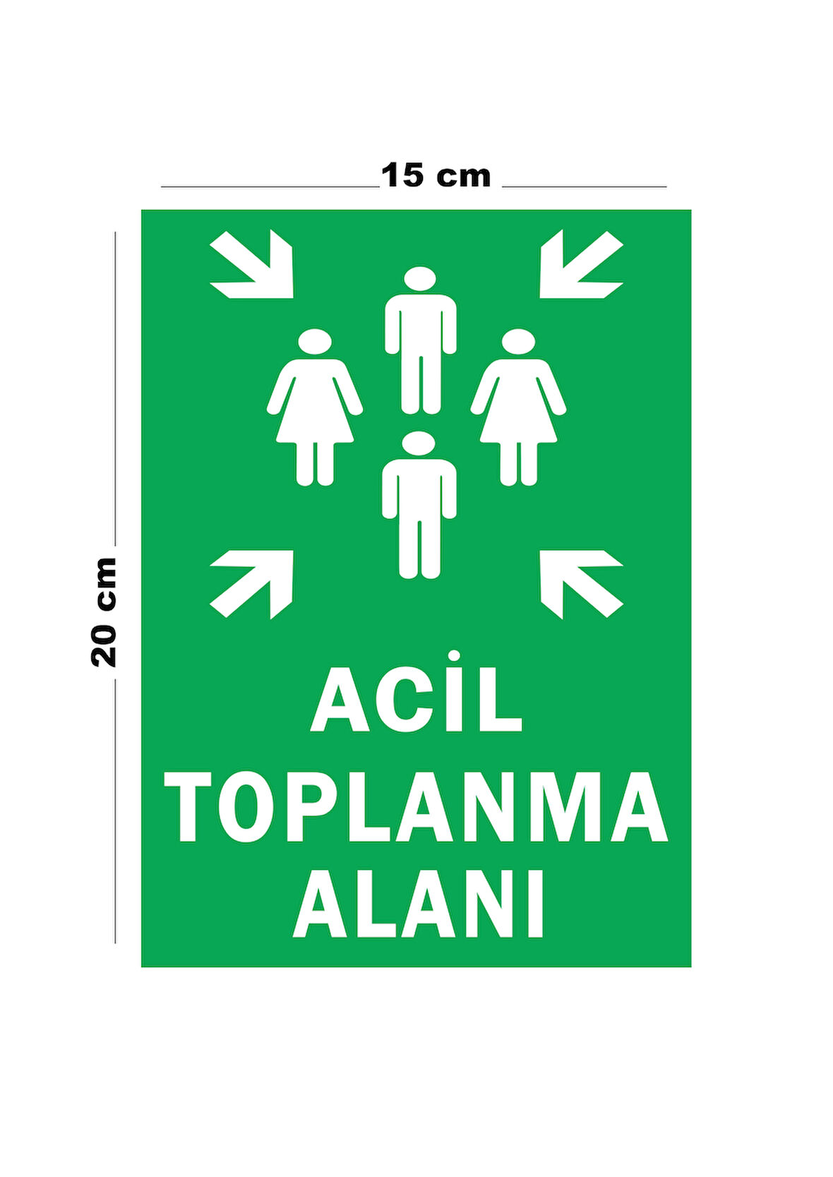Lucena Metal Acil Toplanma Alanı 15 cm x 20 cm Uyarı Levhası Yönlendirme Tabelası