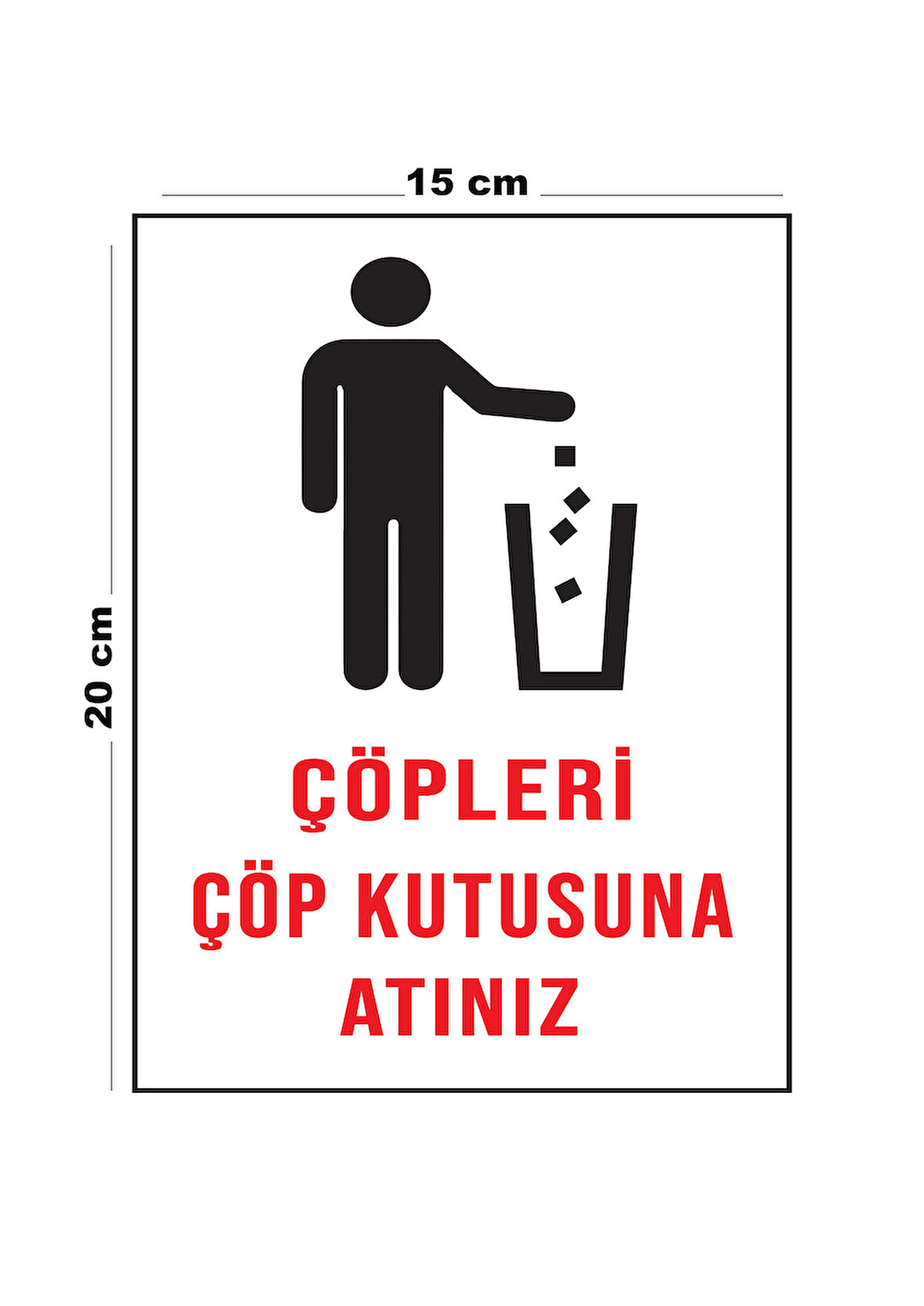 Lucena Metal Çöpleri Çöp Kutusuna Atınız 15 cm x 20 cm Uyarı Levhası Yönlendirme Tabelası