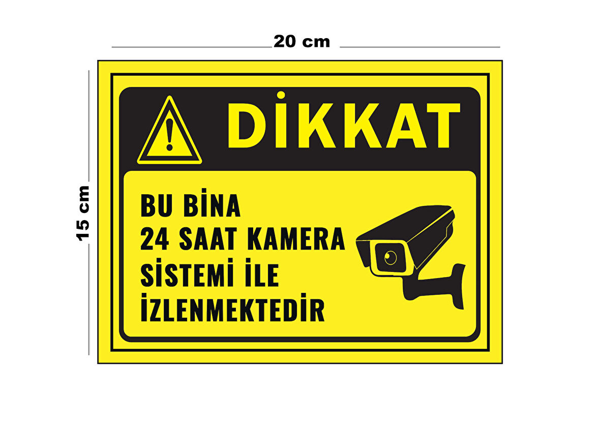 Lucena Metal Dikkat Bu Bina 24 Saat Kamera İle İzlenmektedir - 2 15 cm x 20 cm Uyarı Levhası Yönlendirme Tabelası