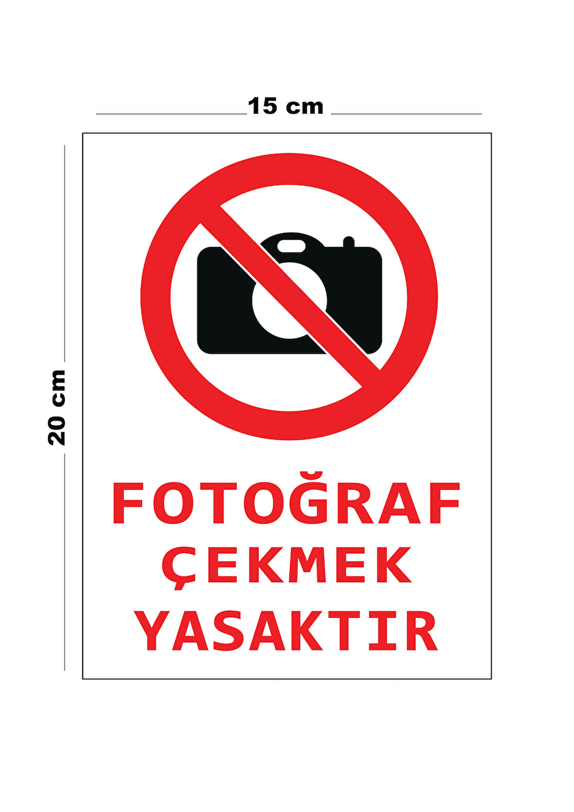 Lucena Metal Fotoğraf Çekmek Yasaktır 15 cm x 20 cm Uyarı Levhası Yönlendirme Tabelası
