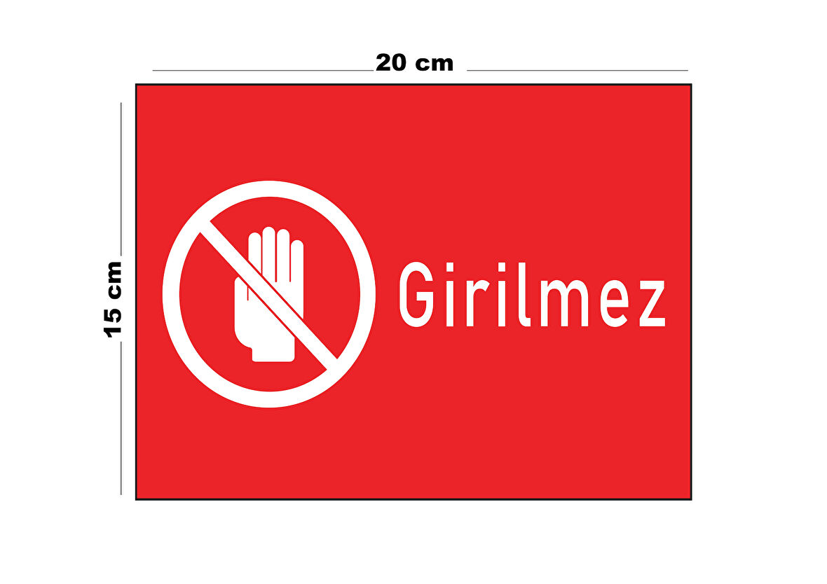 Lucena Metal Girilmez 15 cm x 20 cm Uyarı Levhası Yönlendirme Tabelası