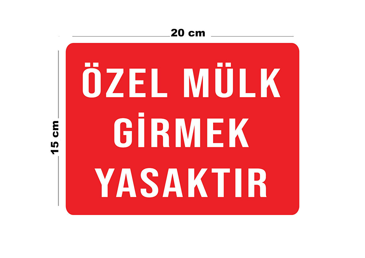 Lucena Metal Özel Mülk Girmek Yasaktır 15 cm x 20 cm Uyarı Levhası Yönlendirme Tabelası