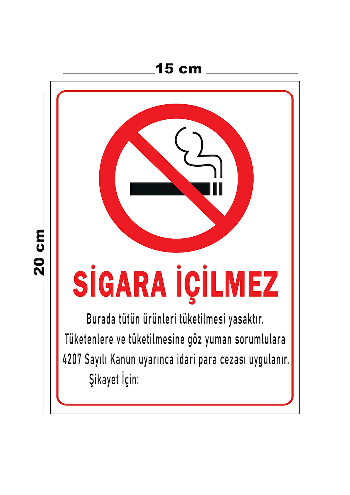 Lucena Metal Sigara İçilmez 15 cm x 20 cm Uyarı Levhası Yönlendirme Tabelası