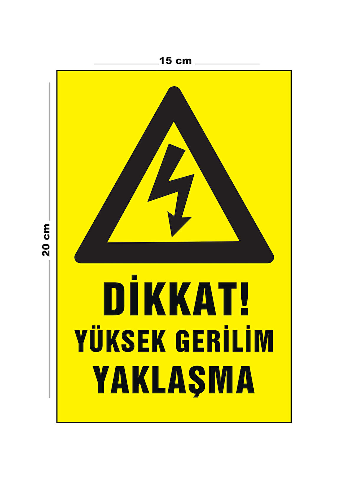 Lucena Metal Dikkat Yüksek Gerilim Yaklaşma 15 Cm x 20 Cm Uyarı Levhası Yönlendirme Tabelası