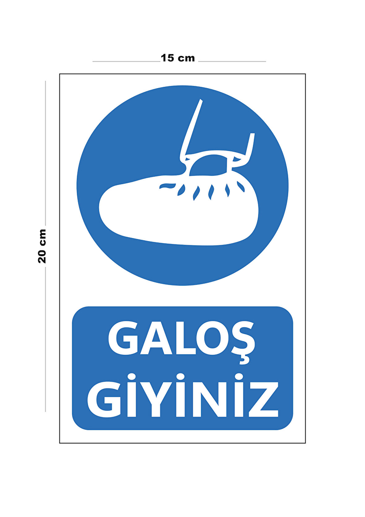 Lucena Metal Galoş Giyiniz 15 Cm x 20 Cm Uyarı Levhası Yönlendirme Tabelası