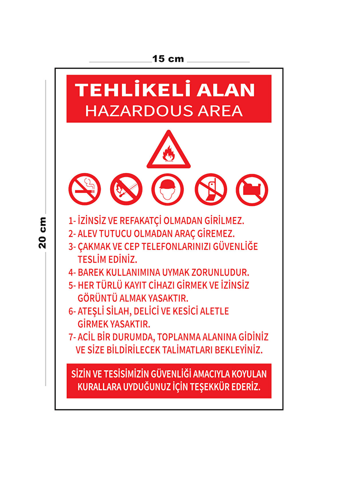 Lucena Metal Tehlikeli Alan 15 Cm x 20 Cm Uyarı Levhası Yönlendirme Tabelası