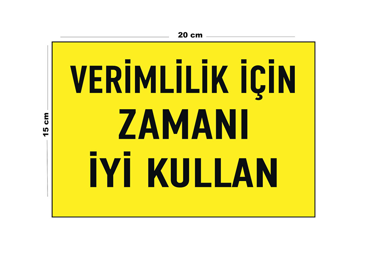 Lucena Metal Verimlilik İçin Zamanı İyi Kullan 15 Cm x 20 Cm Uyarı Levhası Yönlendirme Tabelası