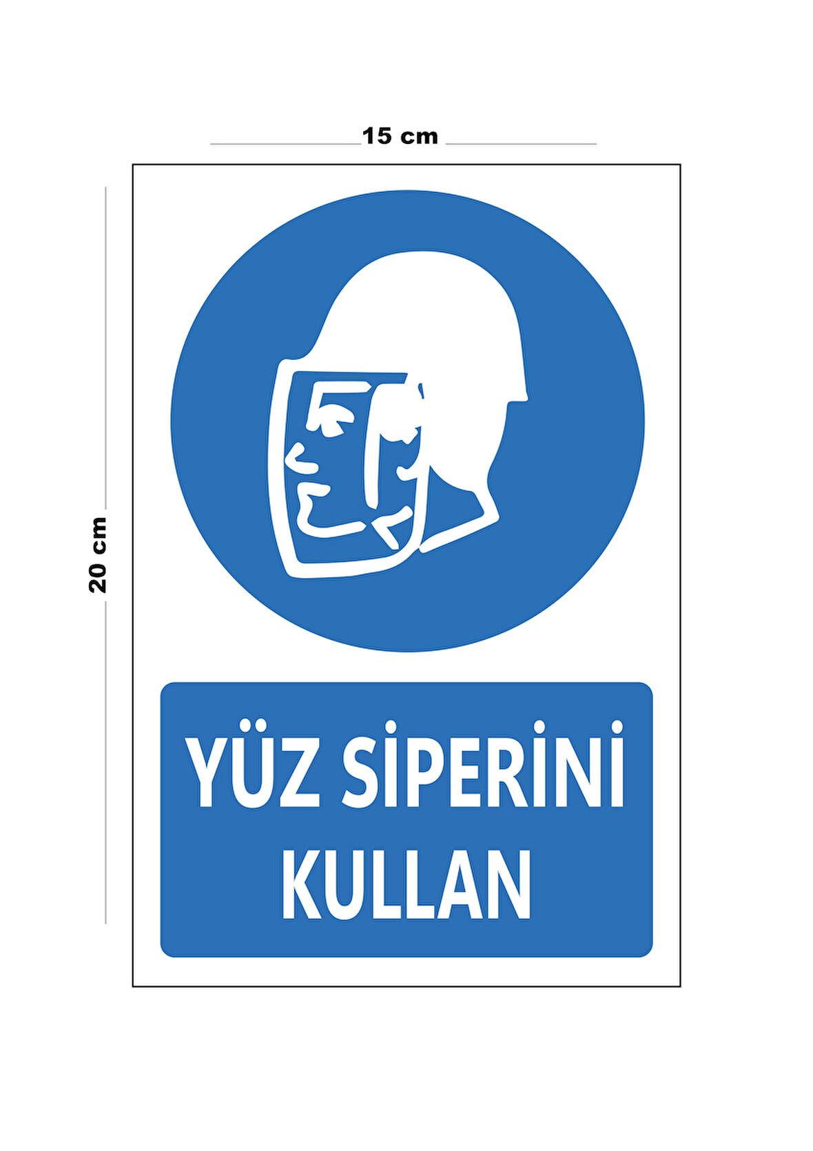 Lucena Metal Yüz Siperini Kullan 15 Cm x 20 Cm Uyarı Levhası Yönlendirme Tabelası