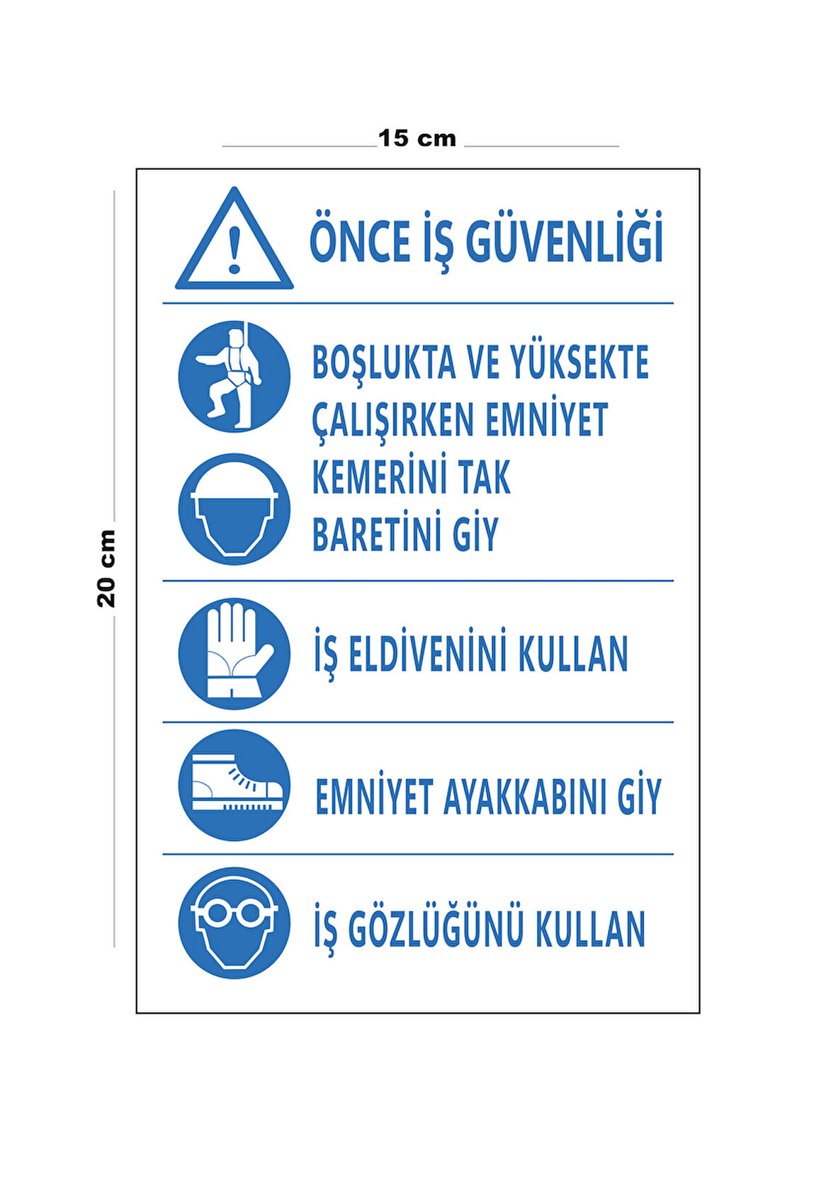 Lucena Metal Önce İş Güvenliği 15 Cm x 20 Cm Uyarı Levhası Yönlendirme Tabelası